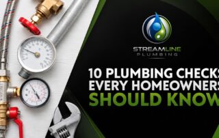 10 Plumbing Checks Every Homeowner Should Know